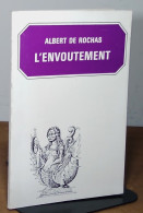 ROCHAS D'AIGLUN Albert De - L'ENVOUTEMENT - Other & Unclassified