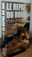 PELL / RAV JOSEPH SITRUK Moshe  - LE REPAS DU ROI - RECUEIL DE COMMENTAIRES SUR LES CINQ LIVRES DE LA T - Other & Unclassified