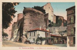 CARTE POSTALE ORIGINALE ANCIENNE COULEUR : TOURNON SUR RHONE LE CHATEAU ET LE MONUMENT AUX MORTS ANIMEE ARDECHE (07) - Tournon