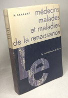 Médecins Malades Et Maladies De La Renaissance - Histoire