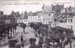 62 - Pas De Calais - MONTREUIL  Sur MER -  La Place Darnetal - Montreuil