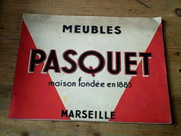 Catalogue Meubles "Pasquet" à Marseille (Années 1940) - Autres & Non Classés