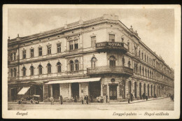 SZEGED 1920. Ca. Lengyel Palota, Royal Szálloda, Régi Képeslap - Hongrie