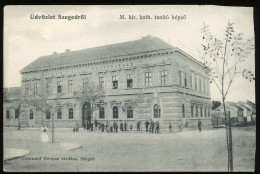 SZEGED 1907.  Magyar Királyi Katolikus Tanítóképző, Régi  Képeslap - Hongrie