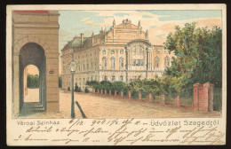 SZEGED 1900.Városi Színház, Kosmos Litho, Régi Képeslap - Hongrie