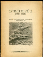 Emlékezés. (1921-1931) Szerk. Vitéz Tóth Alajos. Sopron, 1932, 116,[8] P. Egészoldalas Képekkel.  Benne : A Nyugatmagyar - Libros Antiguos Y De Colección