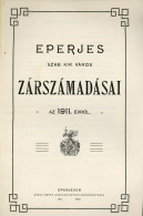 EPERJES  Szab. Kir. Város Zárszámadásai Az 1911. évről Eperjes 1912. 46l - Alte Bücher