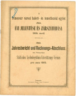 TEMESVÁR Városi Halott és Temetkezési Egylet évi Jelentése..1905.  16l Névsorral - Oude Boeken