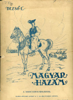 CSERKÉSZ. DEZSŐ LIPÓT – A. SZABÓ KÁROLY: Magyar Hazám Három Cserkész Barangolása Magyarországon. Szombathely 1933. 83l+8 - Alte Bücher