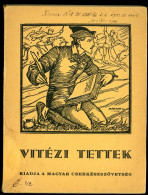 CSERKÉSZ. Vidovszky Kálmán: Vitézi Tettek 1930, Magyar Cserkészszövetség Kiadása 79l - Old Books
