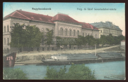 NAGYBECSKEREK 1914. Polgári és Felső Kereskedelmi Iskola, Uszályok, Régi Képeslap - Hungary