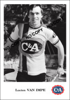 PHOTO CYCLISME REENFORCE GRAND QUALITÉ ( NO CARTE ) LUCIEN VAN IMPE TEAM C & A 1978 - Cycling