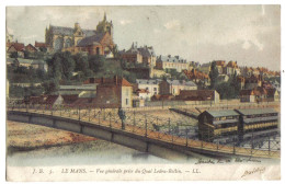 SARTHE - LE MANS - Vue Générale Prise Du Quai Ledru-Rollin - LL - J. B. N° 3 - Le Mans