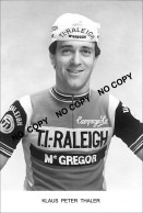 PHOTO CYCLISME REENFORCE GRAND QUALITÉ ( NO CARTE ) KLAUS PETER THALER TEAM RALEIGH - Mc GREGOR 1979 - Cyclisme
