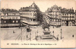 45 ORLEANS - La Place Du Martroi Et Rue De La Republique- - Andere & Zonder Classificatie