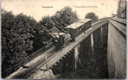 52 LANGRES - Cremaillere Sur Le Pont - Autres & Non Classés