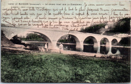 24 LE BUISSON - Le Grand Pont Sur La Dordogne - Autres & Non Classés