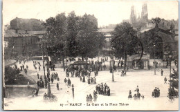 54 NANCY - La Gare Et La Place Thiers - Otros & Sin Clasificación