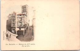 17 LA ROCHELLE - Maison Du XV E Siecle - - Sonstige & Ohne Zuordnung