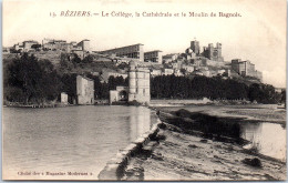 34 BEZIERS - Le College, La Cathedrale Et Le Moulin De Bagnols - Autres & Non Classés