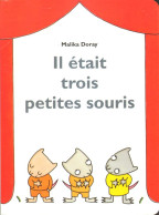 Il était Trois Petites Souris - Malika Doray - Ecole Des Loisirs - Other & Unclassified