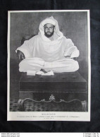 Mulay Abd Al-Hafiz, Il Nuovo Sultano Del Marocco Stampa Del 1909 - Other & Unclassified
