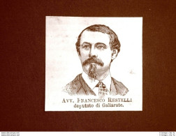 Deputato Nel 1877 Onorevole Avvocato Francesco Restelli Di Gallarate - Avant 1900