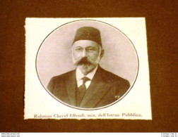 In Turchia Nel 1912 Rahman Cheref Effendi Ministro Dell'Istruzione Pubblica - Sonstige & Ohne Zuordnung