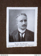 Paul Deschanel Nel 1913 Schaerbeek, 13 Febbraio 1855 – Parigi, 28 Aprile 1922 - Sonstige & Ohne Zuordnung