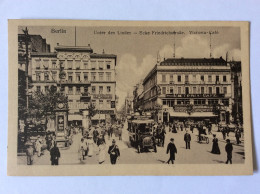 BERLIN : Unter Den Linden - Ecke Friedrichstraße  Victoria-Café - Belle Animation - Autres & Non Classés