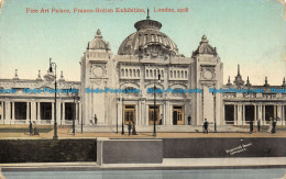 R128672 Fine Art Palace. Franco British Exhibition. London 1908. Valentine - Andere & Zonder Classificatie