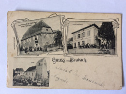 BRUEBACH - GRUSS AUS BRUBACH - 1907 - Otros & Sin Clasificación