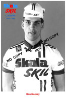 PHOTO CYCLISME REENFORCE GRAND QUALITÉ ( NO CARTE ), RON MACKAY TEAM SKALA - SKIL 1986 - Cycling