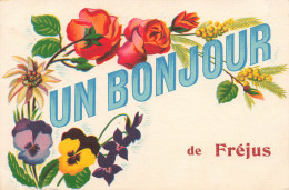 FANTAISIES - Un Bonjour De Fréjus - Fleurs - Colorisé - Carte Postale Ancienne - Andere & Zonder Classificatie