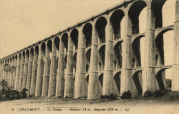 CHAUMONT - Le Viaduc - Chaumont