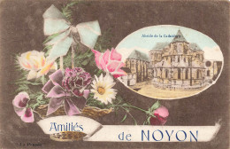 FRANCE - Noyon - Amitiés - Abside De La Cathédrale - Fleurs - Carte Postale Ancienne - Noyon