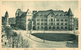 57 - Metz - L'Hotel Des Postes Et La Gare - Animée - CPA - Voir Scans Recto-Verso - Metz