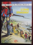Les Pionniers Du Nouveau Monde ; Le Grand Dérangement - Pionniers Du Nouveau Monde, Les