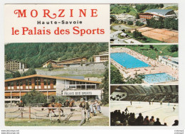 74 MORZINE Le Palais Des Sports N°353 Patinoire Courts De Tennis Piscine Equitation Chevaux VOIR DOS Et Flamme En 1978 - Morzine