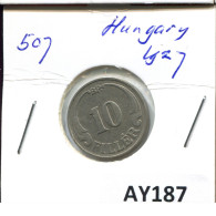 10 FILLER 1927 HUNGARY Coin #AY187.2.U.A - Hungría