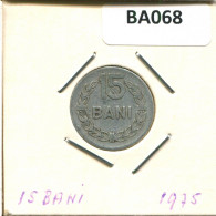 15 BANI 1975 RUMÄNIEN ROMANIA Münze #BA068.D.A - Rumania