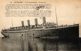 Paquebot Le Transatlantique "La France" - Le Havre - Steamers