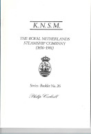 (LIV) COCKRILL'S BOOKLET N° 26 – K.N.S.M. THE ROYAL NETHERLANDS STEAMSHIP COMPANY 1856-1981 - Correo Marítimo E Historia Postal