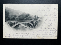 CPA PUY DE DOME / THIERS / PONT ET CHAPELLE SAINT ROCH / POUR MARSEILLE 1900 - Thiers