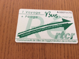 Ticket De Bus Rtcr Communauté D'Agglomération De La Rochelle (17) "1 Voyage + Péage Bus Autoplus (flèche)" - Europe