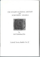 (LIV) COCKRILL'S BOOKLET N° 32 – THE STAMPS AND POSTAL HISTORY OF NORTHERN NIGERIA - Filatelie En Postgeschiedenis