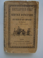 Service Incendie Villes Et Campagnes France Et Etranger;Lieutenant -Colonel Raincourt - Encyclopédie Roret,1896 - 1801-1900