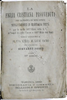 G. Bosco - La Figlia Cristiana Provveduta Negli Esercizi Di Cristiana Pietà 1889 - Other & Unclassified