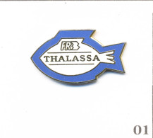 Pin's Média - Télévision / Chaîne FR3 - Emission “Thalassa“. Estampillé BI. EGF. T1019-01 - Medias