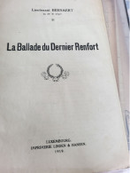 PATRIOTIQUE 14 -18/  LA BALLADE DU DERNIER RENFORT /LIEUTENANT BERNAERT DU 21 REGIMENT INFANTERIE - Noten & Partituren